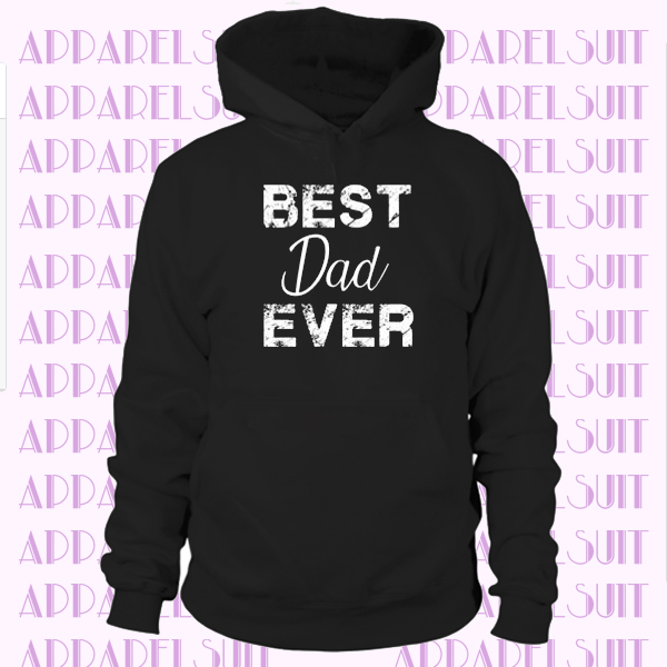 Men's Best Dad Ever Father's Day Gift Classic Hoodie