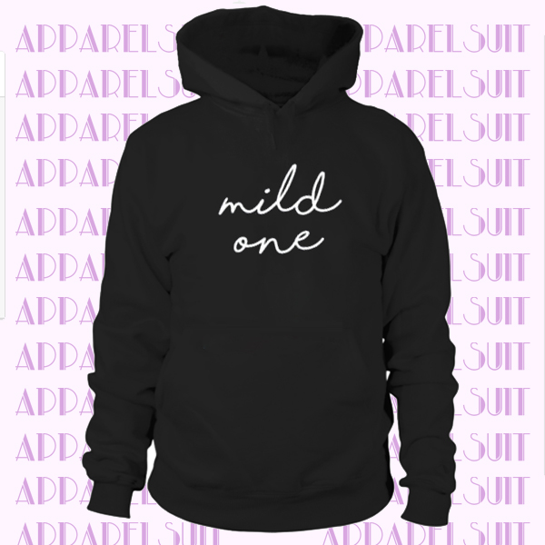 Mild One Wild One Best Friend hoodie