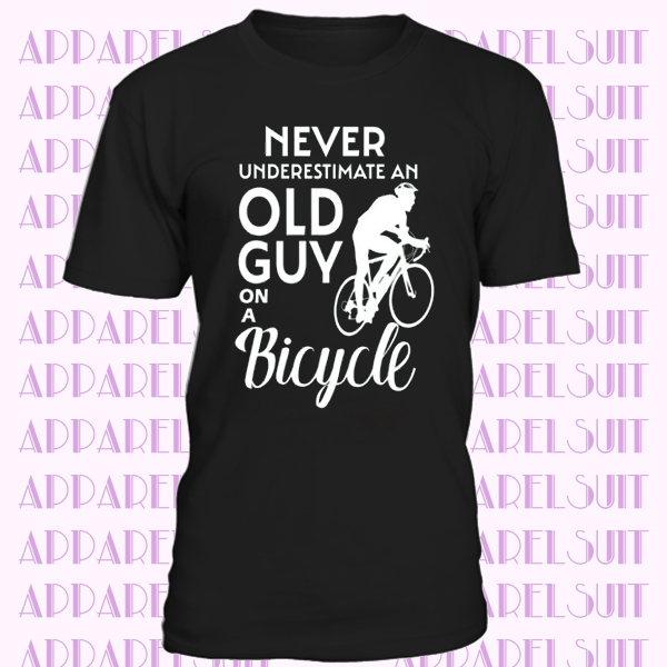 Never Underestimate An Old Guy On A Bicycle Men Women Unisex T-shirt