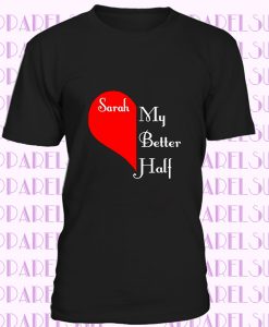 PERSONALIZED BETTER HALF HONEYMOON T SHIRT