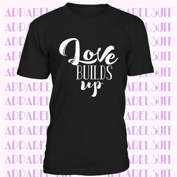 T-shirt, Love Builds Up, shirt, Clothing , Jw shirt,