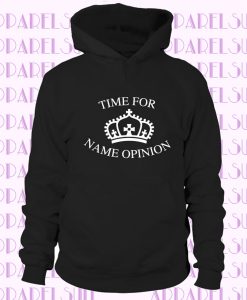 Time-for-name-opinion-hoodie-personalised-birthday-opinionated-friend-joke