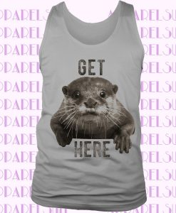 Animal Get Otter Here Pun Cute Funny