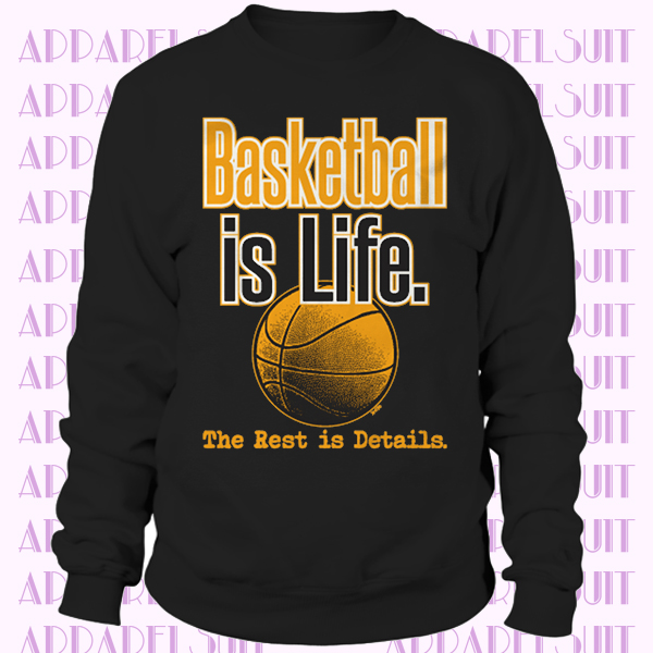 Basketball is Life The Rest is Details Swoosh sports