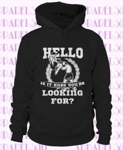 Funny MMA Hoodie, Hello Is it Knee You're Looking For