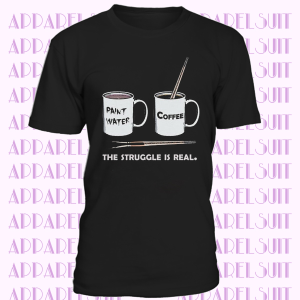 Funny artist gift, Painter t shirt, Art t shirt, Art and Coffee, Struggle is real, Shirt for artist, Art teacher gift, Painter coffee lover