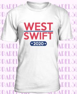 Kanye West For President Over Taylor Swift 2020 T Shirt