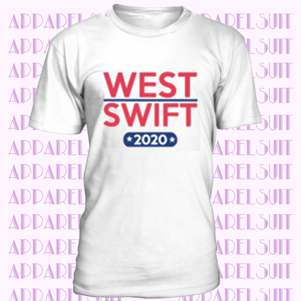 Kanye West For President Over Taylor Swift 2020 T Shirt