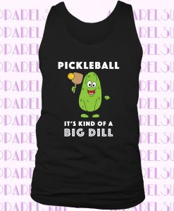 Pickleball It's Kind of a Big Dill