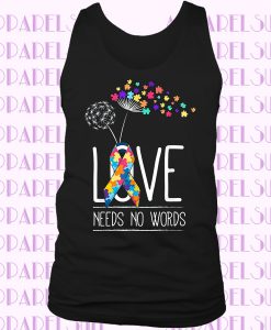 Autism Awareness Support Cute Gifts Love Need No Words