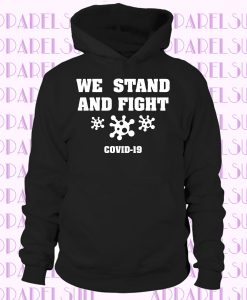 Corona We Stand and Fight T shirt 2020