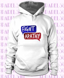 Fight Apathy Gildan