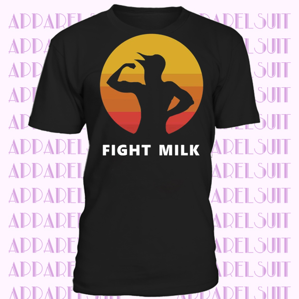 Fight Milk T Shrit