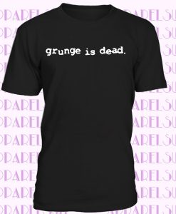 Grunge Is Dead. Iconic