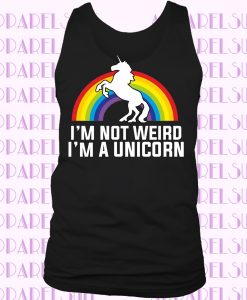 I'm Not Weird I'm A Unicorn New