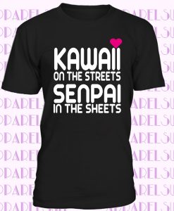 Kawaii on the streets, Senpai in the Sheets Cute Anime Japanese Inspired