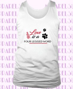 Paws Love Is A Four Legged Word Cute Dog And Pet Lovers