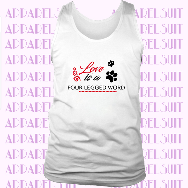 Paws Love Is A Four Legged Word Cute Dog And Pet Lovers