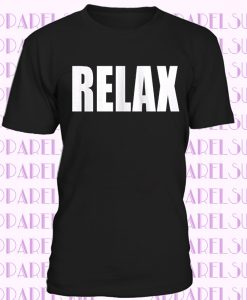 RELAX T Shirt Frankie Says HollywoodBand 80s Cute But Psycho Zoella Unicorn Boho