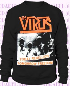 Virus Today Rebellion Tomorrow Freedom