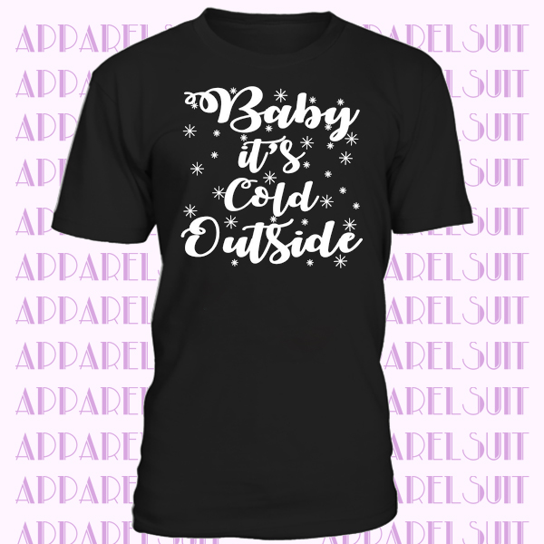 Baby It's Cold Outside T-Shirt Music Holiday