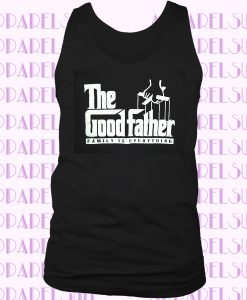 GOODFATHER SHIRT Godfather Parody CHRISTIAN Vaulues Dad FAMILY IS EVERYTHING