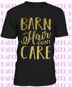 Ladies Barn Hair Don't Care