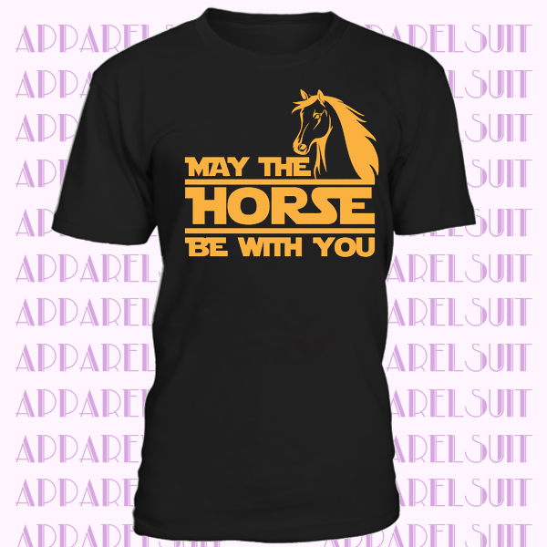 Ladies May The Horse Be With You