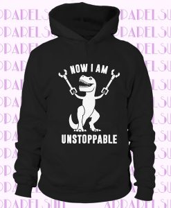 Now I Am Unstoppable Funny Cute T Rex Dinosaur