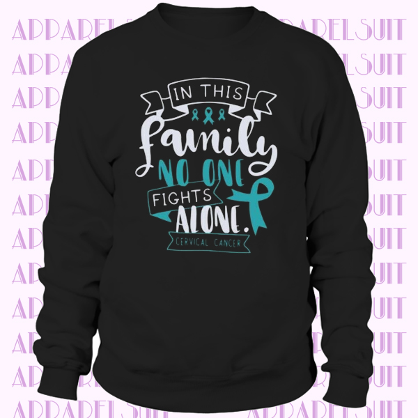 n This Family No One Fights Alone Tee Cervical Cancer