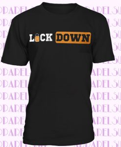 Lock Down T-shirt Self Isolation Social Distancing pandemic