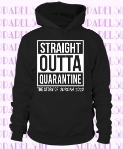 STRAIGHT OUTTA QUARANTINE CORONA COVID