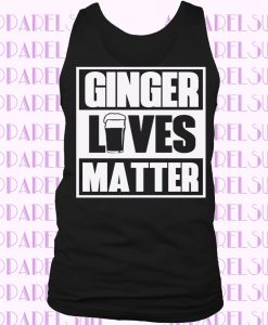 Beer Ginger Lives Matter