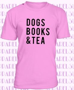 Dogs Books & Tea Women's Fashion T-shirt