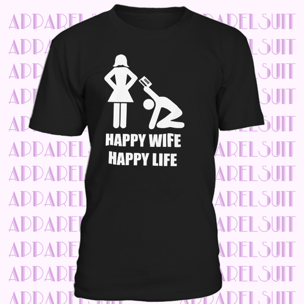 HAPPY WIFE HAPPY LIFE - FUNNY PRINTED T-shirt