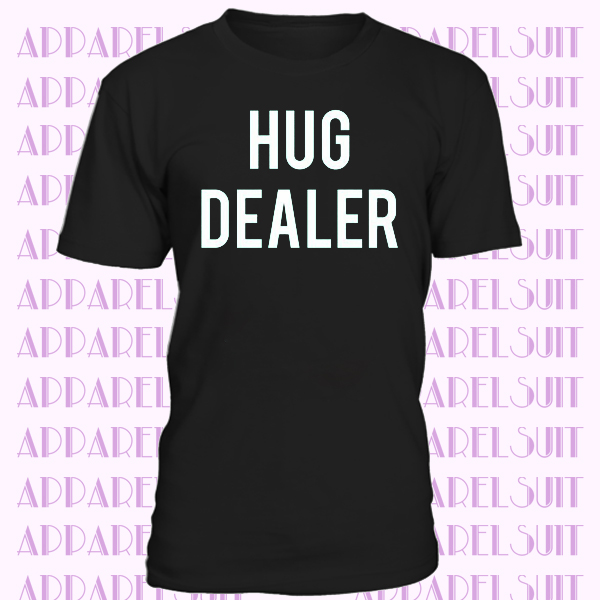 Hug Dealer Funny T Shirt Hipster Retro College Huggers