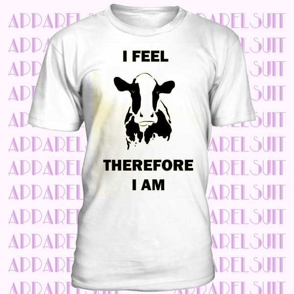 I Feel Therefore I Am Vegetarian T-shirt