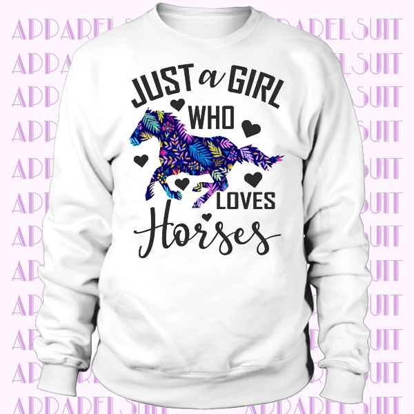 Just A Girl Who Loves Horses for Women Sweatshirt