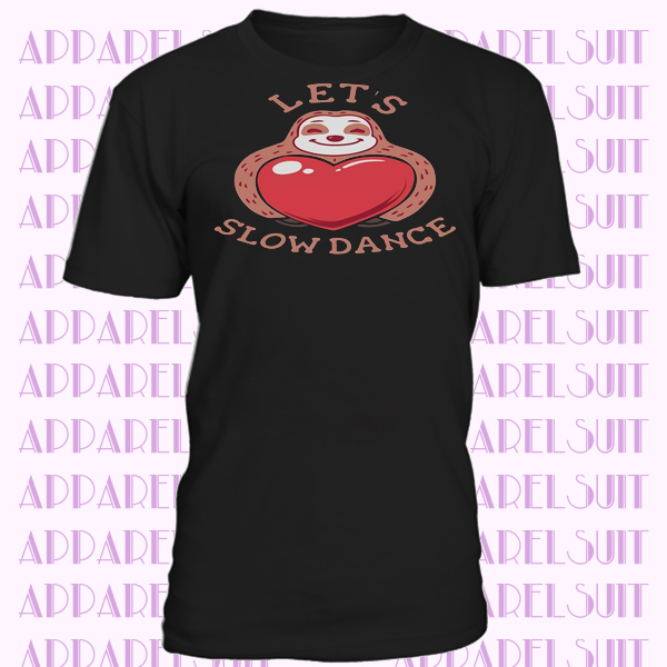 Let's Slow Dance Smiling Sloth With A Big Red Heart Beautiful Flower Womens T-shirt