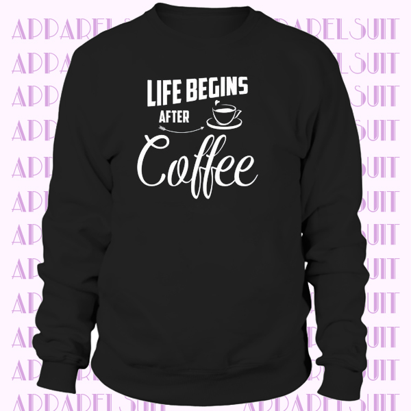 Life begins after COFFEE