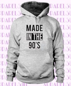 Made In the 90's Birthday Hoodie