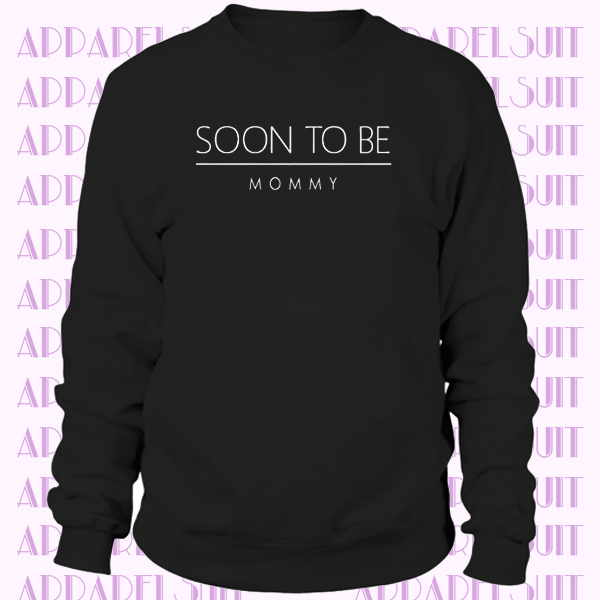 Soon To Be A Mommy Letters Sweatshirt