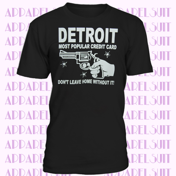 DETROIT MOST POPULAR CREDIT CARD T-shirt