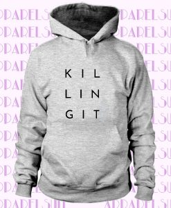 Killing it Hoodie