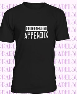 Appendix Shirt