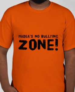 Madea's No Bullying Zone T-Shirt THD