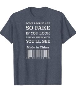 SOME PEOPLE ARE SO FAKE T-SHIRT THD