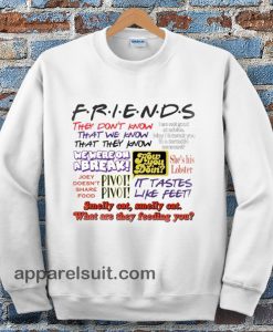 Friends TV Show Quotes Sweatshirt