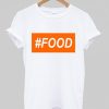 # Food T shirt THD