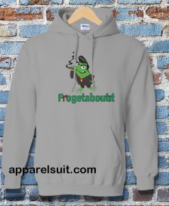 Frogetaboutit Hoodie